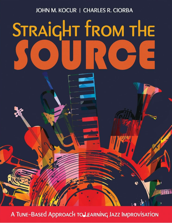 Straight from the Source: A Tune-Based Approach to Learning Jazz Improvisation book cover